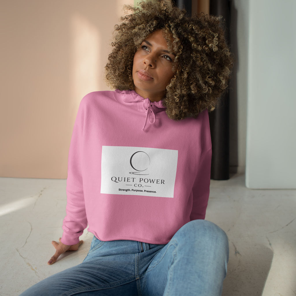 Crop Hoodie — Quiet Power Co. Cropped Hoodie with “Quiet Does Not Mean Weak” Minimalist Design