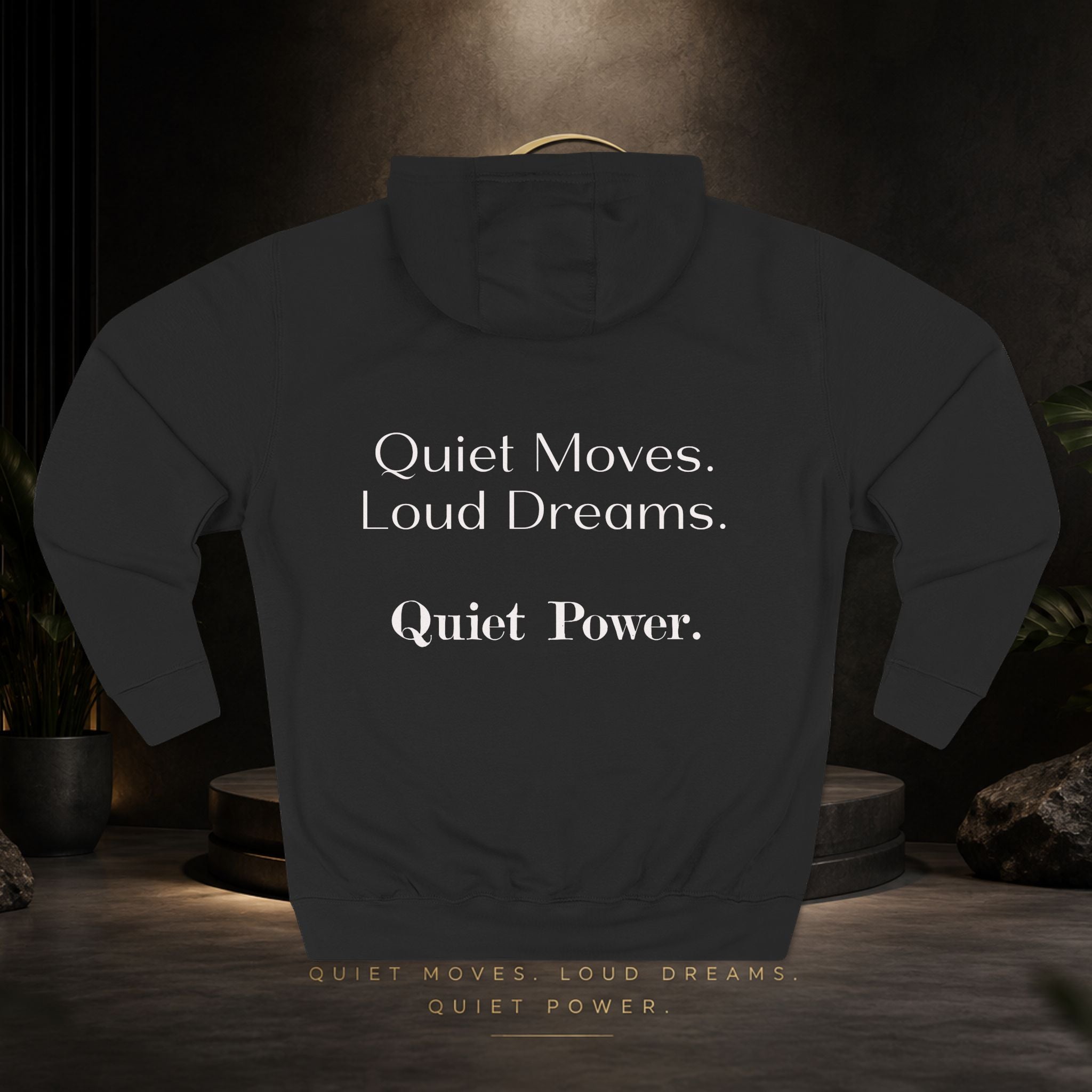 Quiet Power Hoodie — "Quiet Moves. Loud Dreams." Fleece Pullover