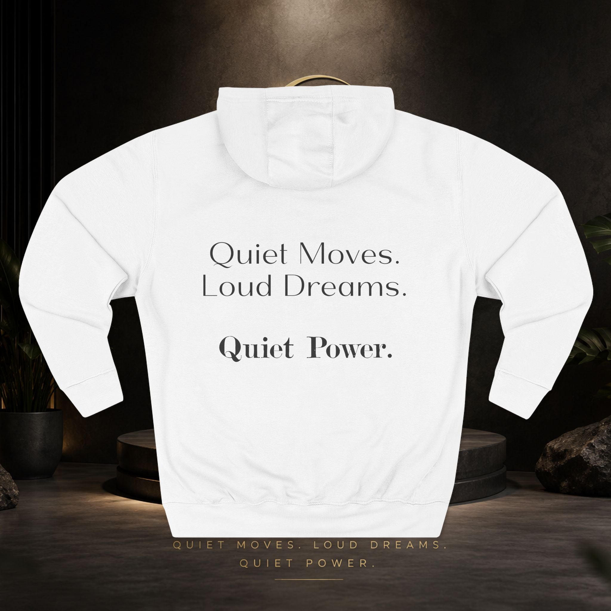 Quiet Power Hoodie — "Quiet Moves. Loud Dreams." Fleece Pullover